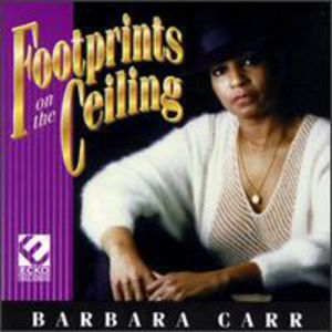 Footprints on the Ceiling , Barbara Carr