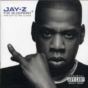 The Blueprint, Vol. 2: The Gift and The Curse , Jay-Z