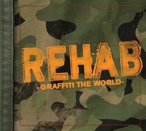 Graffiti the World , Rehab