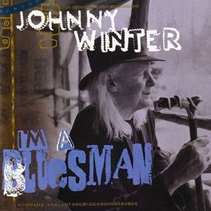 I'm A Bluesman [Import] , Johnny Winter