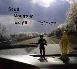 The Early Year , Scud Mountain Boys