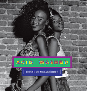 House of Melancholy , Acid Washed