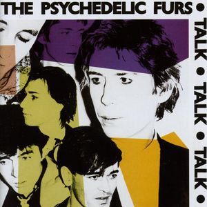 Talk, Talk, Talk , The Psychedelic Furs