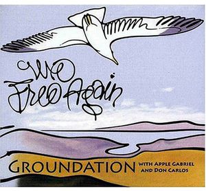 We Free Again , Groundation
