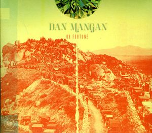 Oh Fortune , Dan Mangan