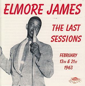 Last Sessions , Elmore James