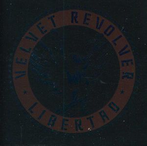 Libertad , Velvet Revolver