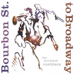Bourbon Street to Broadway , The Dixieland Ramblers