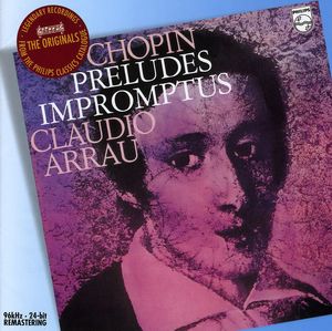 Preludes Impromptus , Claudio Arrau