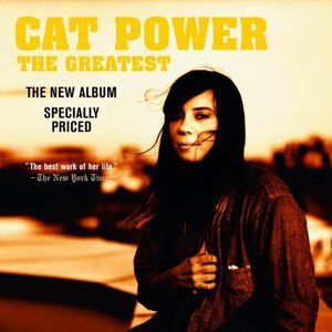 The Greatest , Cat Power