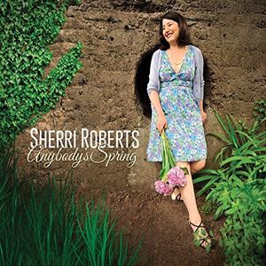 Anybody's Spring , Sherri Roberts