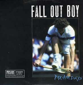 Paxam Days , Fall Out Boy