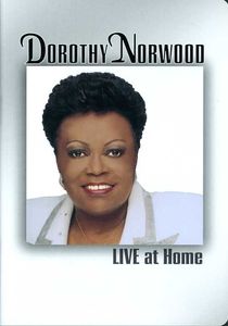 Live at Home , Dorothy Norwood