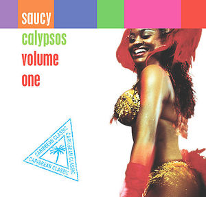 Saucy Calypsos, Vol. 1 , Various Artists