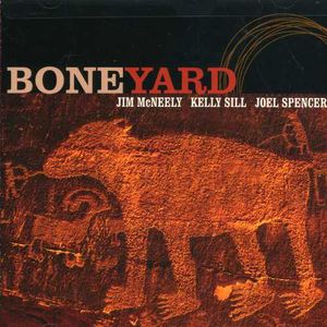 Boneyard , McNeely/Sill/Spencer