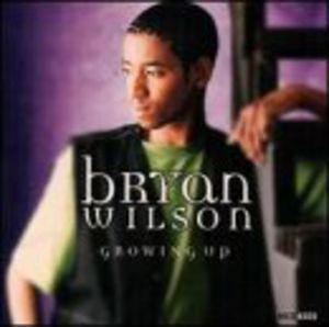 Growing Up , Bryan Andrew Wilson