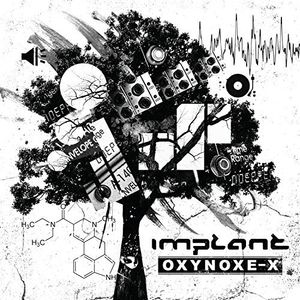 Oxynoxe-x , Implant