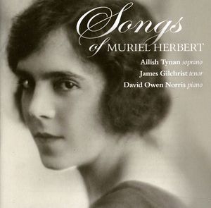 Songs of Muriel Herbert , Ailish Tynan