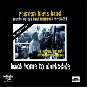 Live at Clarksdale , Reunion Blues Band