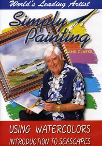 Using Watercolors Introduction to Seascapes , Frank Clarke