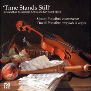 Time Stands Still: Elizabethan & Jacobean Songs , David Ponsford