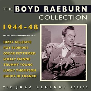 Collection 1944-48 , Boyd Raeburn