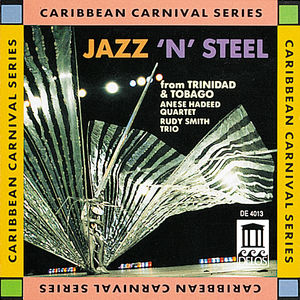 Jazz N Steel from Trinidad & Tobago , Rudy Smith