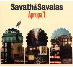 Apropa't , Savath & Savalas
