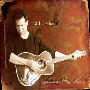 School for Love , Cliff Eberhardt