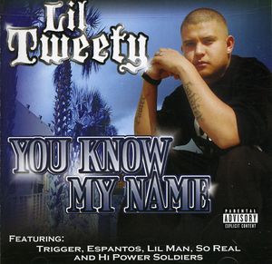 You Know My Name [Explicit Content] , Lil' Tweety