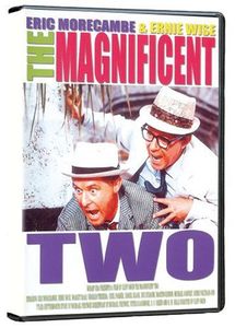 The Magnificent Two , Eric Morecambe