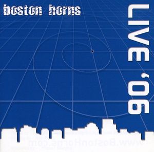 Live '06 , Boston Horns