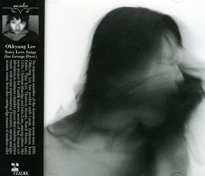Noisy Love Songs , Okkyung Lee