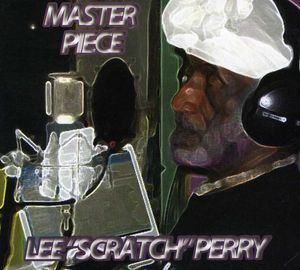 Master Piece , Lee "Scratch" Perry