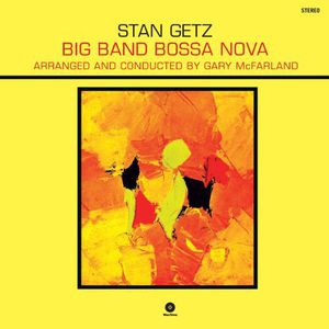Big Band Bossa Nova [Import] , Stan Getz