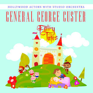 General George Custer , Hollywood Actors with Studio Orchestra