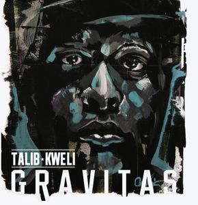 Gravitas , Talib Kweli