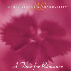 Hennie Bekker's Tranquility - a Time for Romance , Hennie Bekker