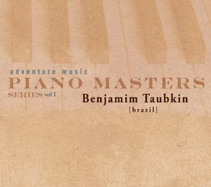 Piano Masters Series, Vol. 1 , Benjamim Taubkin