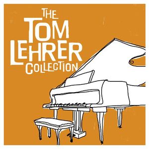The Tom Lehrer Collection , Tom Lehrer