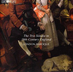 Trio Sonata in 18th Century England , London Baroque