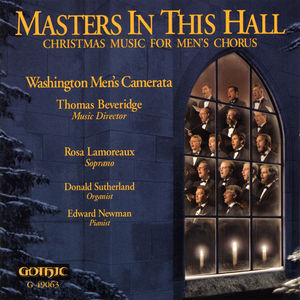 Masters in This Hall: Christmas Music Men's Choru , Washington Men's Camerata
