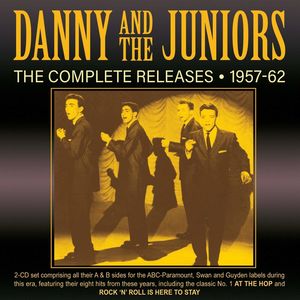 Complete Releases 1957-62 , Danny & Juniors