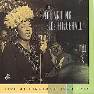 The Enchanting: Live At Birdland , Ella Fitzgerald