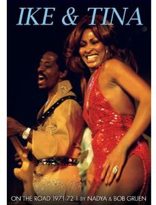 Ike & Tina: On the Road 1971-72 , Ike & Tina Turner