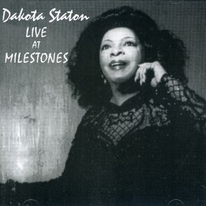 Caffe Jazz: Live at Milestones , Dakota Staton