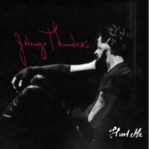 Hurt Me , Johnny Thunders