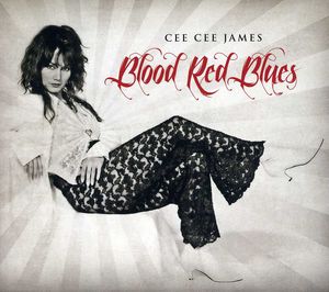 Blood Red Blues , Cee Cee James