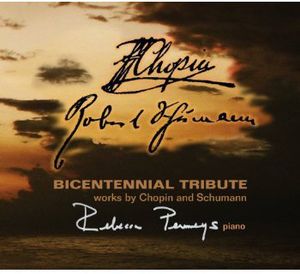 Bicentennial Tribute: Works By Chopin & Schumann , Rebecca Penneys