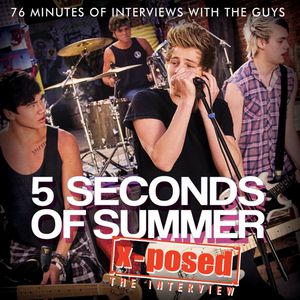X-Posed , 5 Seconds of Summer